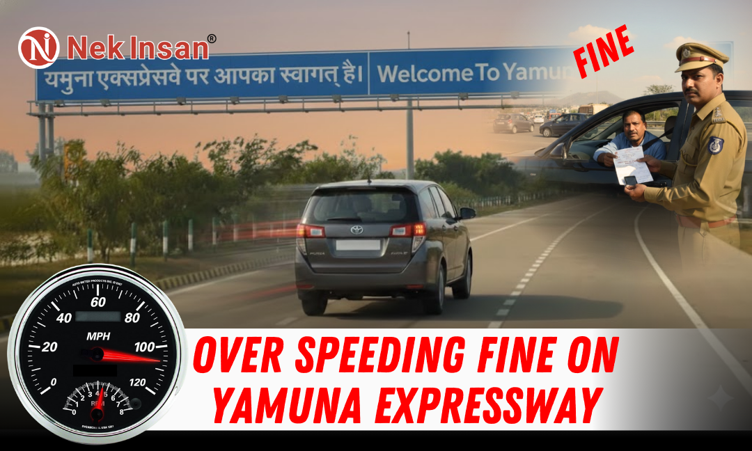 OverSpeeding fine on Yamuna Expressway